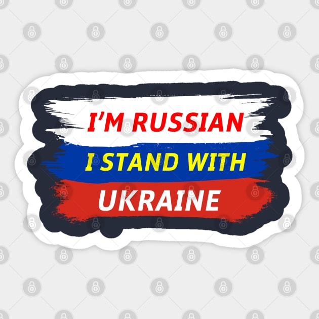 I'm Russian I Stand Ukraine Feat Russian Flag Sticker by teesmile